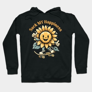 Suck My Happiness Hoodie